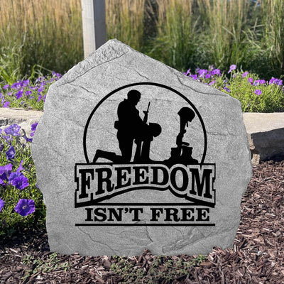Freedom Isn't Free Stone